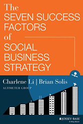 Altimeter’s Brian Solis and Charlene Li Publish New Book, “The Seven Success Factors of Social Business Strategy”