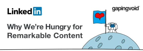 LinkedIn: Why We’re Hungry for Remarkable Content [Infographic]