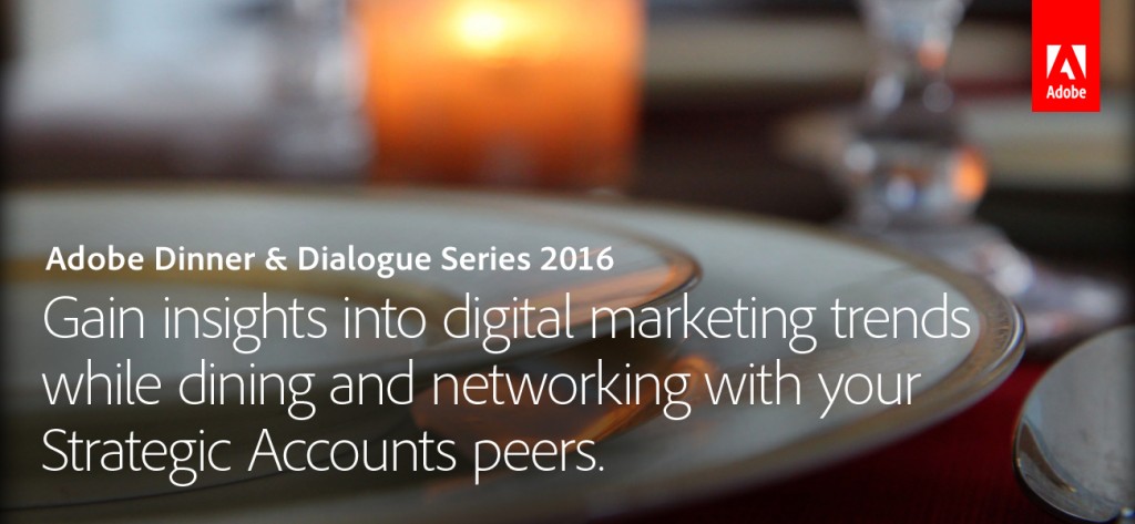 Brian Solis Hosts Adobe’s Dinner & Dialogue Series for 2016
