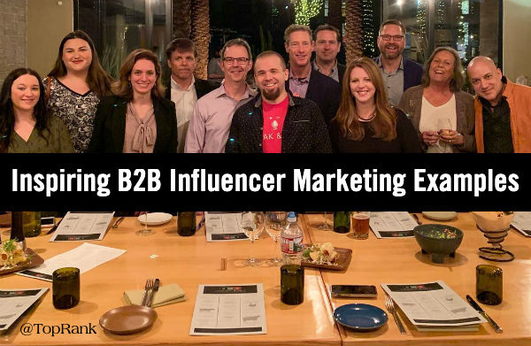 Brian Solis’ Influence 2.0 Report Referenced in TopRank Marketing Blog Article on Inspiring Examples of B2B Influencer Marketing