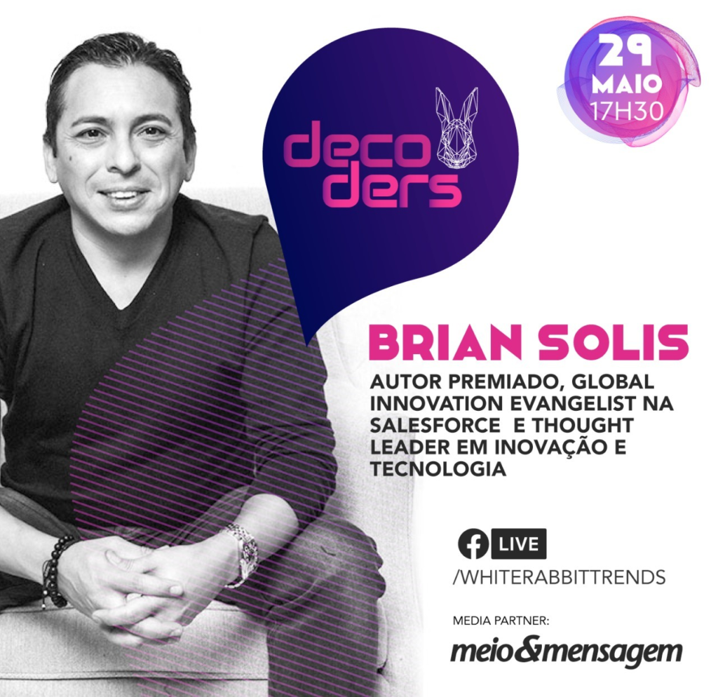 Brian Solis to Present Virtually in Brazil via Decoders