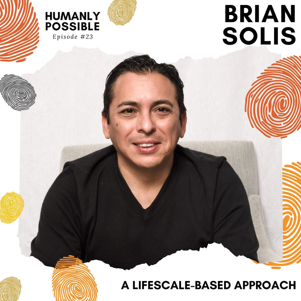 Humanly Possible: A LifeScale Approach to Scaling Your Life Toward Creativity and Happiness