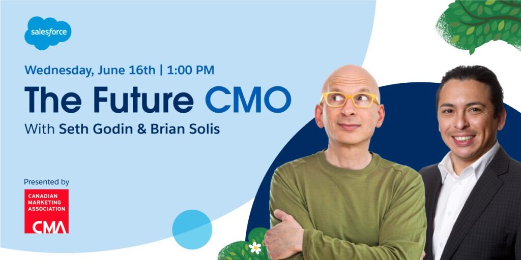 Salesforce Canada Explores the Future CMO with Seth Godin and Brian Solis