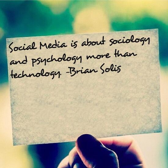 Social Media is About Sociology and Psychology Not Technology
