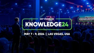 Think Big with AI! Join Me at ServiceNow’s Knowledge 2024 in Las Vegas