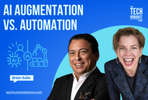 The Tech Humanist Show: AI Augmentation vs. Automation