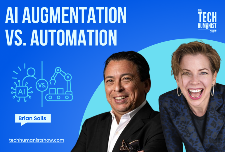 The Tech Humanist Show Explores AI Augmentation vs Automation